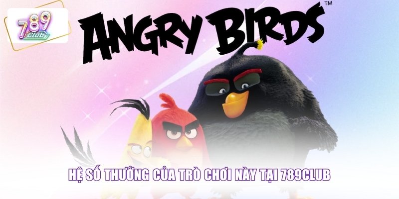 Hệ số thưởng của trò chơi này tại 789CLUB