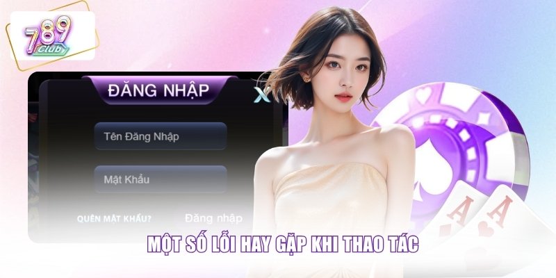 Một số lỗi hay gặp khi thao tác